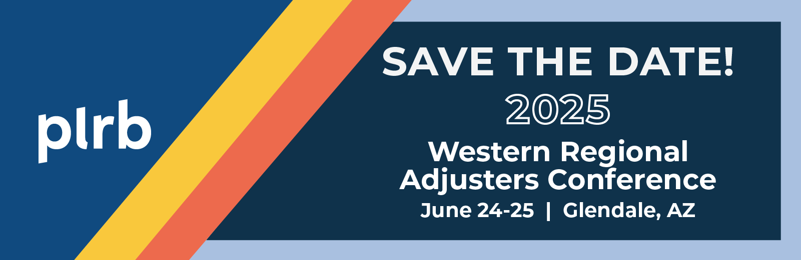 Save the Date for 2025 Western Regional Adjusters Conference